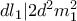 dl_1|2d^2m_1^2