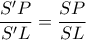 \displaystyle \frac{S'P}{S'L}=\frac{SP}{SL}