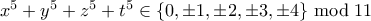 x^5 + y^5 + z^5 + t^5 \in \{0,\pm 1,\pm 2,\pm 3,\pm 4\} \bmod 11