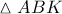 \displaystyle{ 
\vartriangle ABK 
}