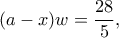 (a-x)w=\dfrac{28}{5},