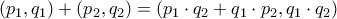 (p_{1},q_{1}) + (p_{2}, q_{2}) = (p_{1} \cdot q_{2} + q_{1} \cdot p_{2} , q_{1} \cdot q_{2})