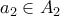 a_2\in A_2