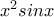 x^{2}sinx