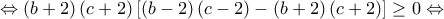 \displaystyle{ \Leftrightarrow \left( {b + 2} \right)\left( {c + 2} \right)\left[ {\left( {b - 2} \right)\left( {c - 2} \right) - \left( {b + 2} \right)\left( {c + 2} \right)} \right] \ge 0 \Leftrightarrow }