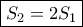 \boxed{S_2=2S_1} \boxed{S_2=2S_1}
