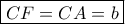 \boxed{CF = CA = b}