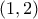 \displaystyle \left( {1,2} \right)