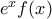 e^xf(x)