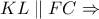 KL\parallel FC\Rightarrow