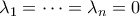 \lambda_1 = \cdots = \lambda_n = 0