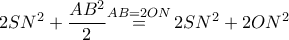 2S{{N}^{2}}+\dfrac{A{{B}^{2}}}{2}\overset{AB=2ON}{\mathop{=}}\,2S{{N}^{2}}+2O{{N}^{2}}