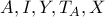 A,I,Y,T_A,X