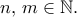 n,\,m\in\mathbb{N}.