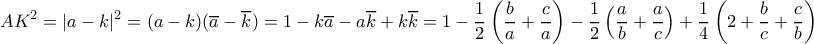 \displaystyle{AK^2 = |a-k|^2=(a-k)(\overline a - \overline k) = 1 - k\overline a - a\overline k + k\overline k = 1 - \dfrac{1}{2}\left (\dfrac{b}{a} +\dfrac{c}{a}\right ) - \dfrac{1}{2}\left (\dfrac{a}{b}+\dfrac{a}{c}\right ) + \dfrac{1}{4}\left (2 + \dfrac{b}{c} + \dfrac{c}{b}\right )}