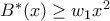 B^*(x) \geq w_1 x^2