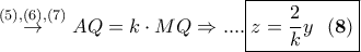 \overset{(5),(6),(7)}{\rightarrow} AQ=k\cdot MQ \Rightarrow.... \boxed{z=\frac{2}{k}y \ \ \bf(8)}