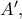 A^{\prime},