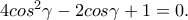 4cos^2\gamma-2cos\gamma+1=0.
