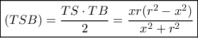 \boxed{(TSB) = \frac{{TS \cdot TB}}{2} = \frac{{xr({r^2} - {x^2})}}{{{x^2} + {r^2}}}}