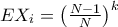 EX_i = \left(\frac{N-1}{N}\right)^k