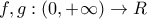 \displaystyle{f,g:\left( {0, + \infty } \right) \to R}
