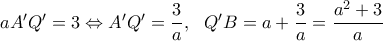 aA'Q'=3 \Leftrightarrow A'Q'=\dfrac{3}{a}, \ \ Q'B=a+\dfrac{3}{a}=\dfrac{a^2+3}{a}