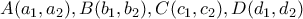 A(a_1,a_2),B(b_1,b_2),C(c_1,c_2),D(d_1,d_2)