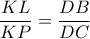 \displaystyle{\frac{{KL}}{{KP}} = \frac{{DB}}{{DC}}}