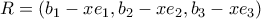 R=(b_{1}-xe_{1},b_{2}-xe_{2},b_{3}-xe_{3})