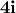 \displaystyle{\bf 4i}