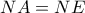  NA=NE