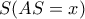 S (AS=x)