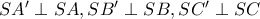 SA'\perp SA ,SB'\perp SB ,SC'\perp SC
