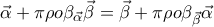 \displaystyle{\vec \alpha  + \pi \rho o{\beta _{\vec \alpha }}\vec \beta  = \vec \beta  + \pi \rho o{\beta _{\vec \beta }}\vec \alpha }