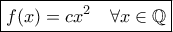 \boxed{f(x)=cx^2\quad\forall x\in\mathbb Q}